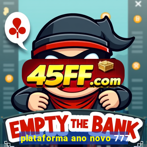 plataforma ano novo 777